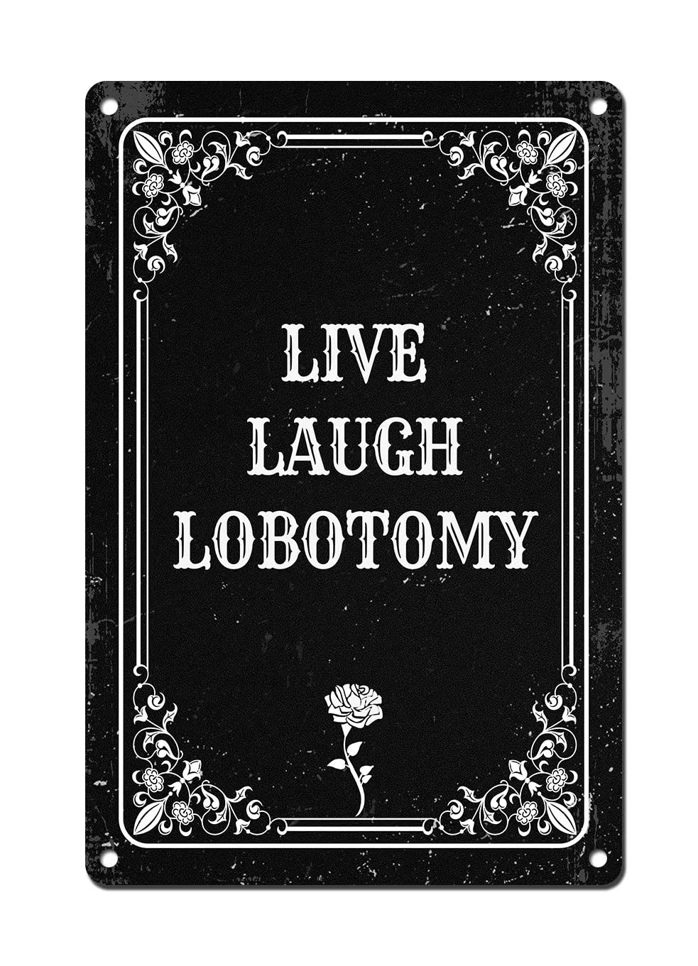 Live Laugh Lobotomy - Vintage  - Home Decor Gothic recension och pris